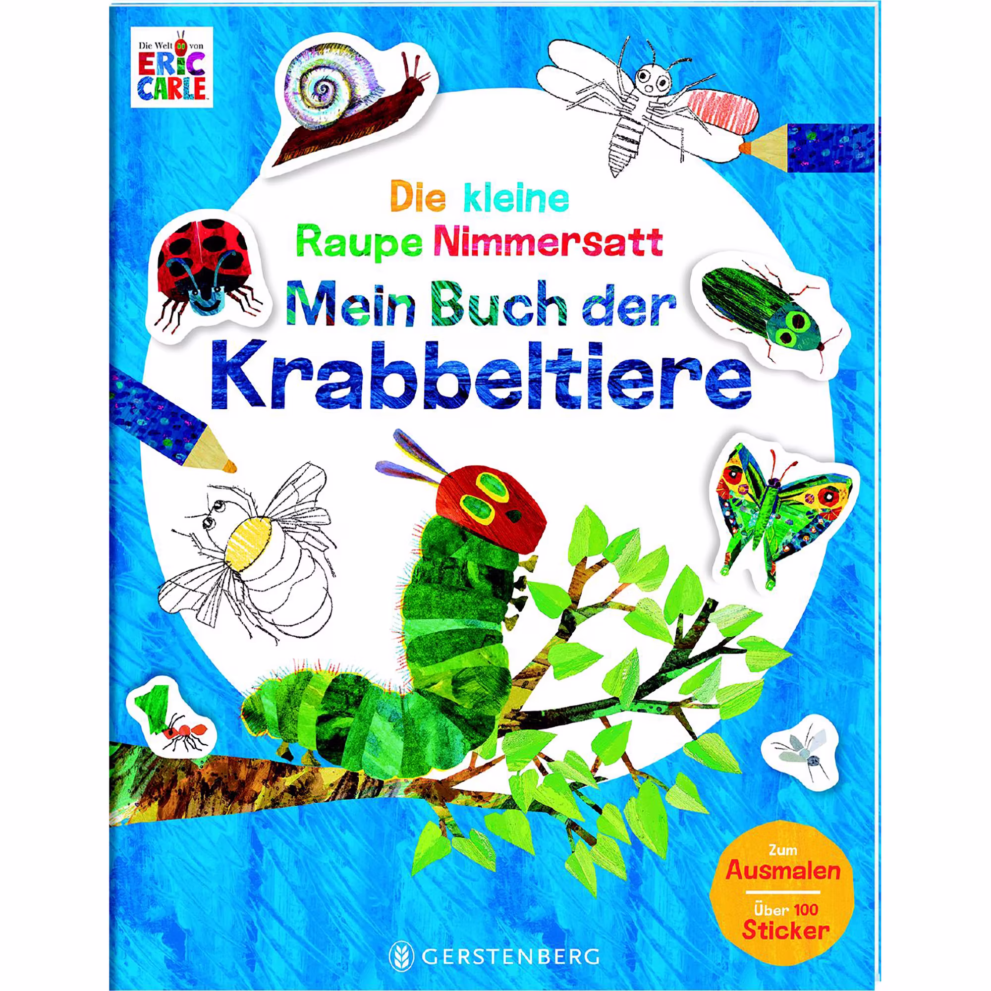 Die kleine Raupe Nimmersatt - Mein Buch der Krabbeltiere - Jamouz