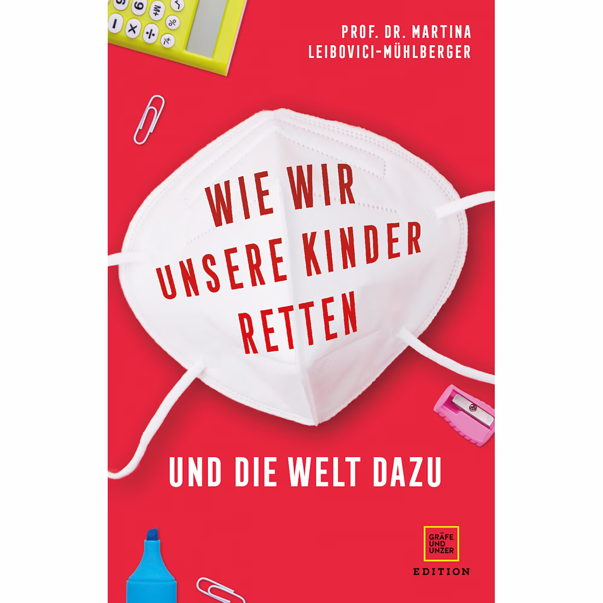 Wie wir unsere Kinder retten - und die Welt dazu - Jamouz