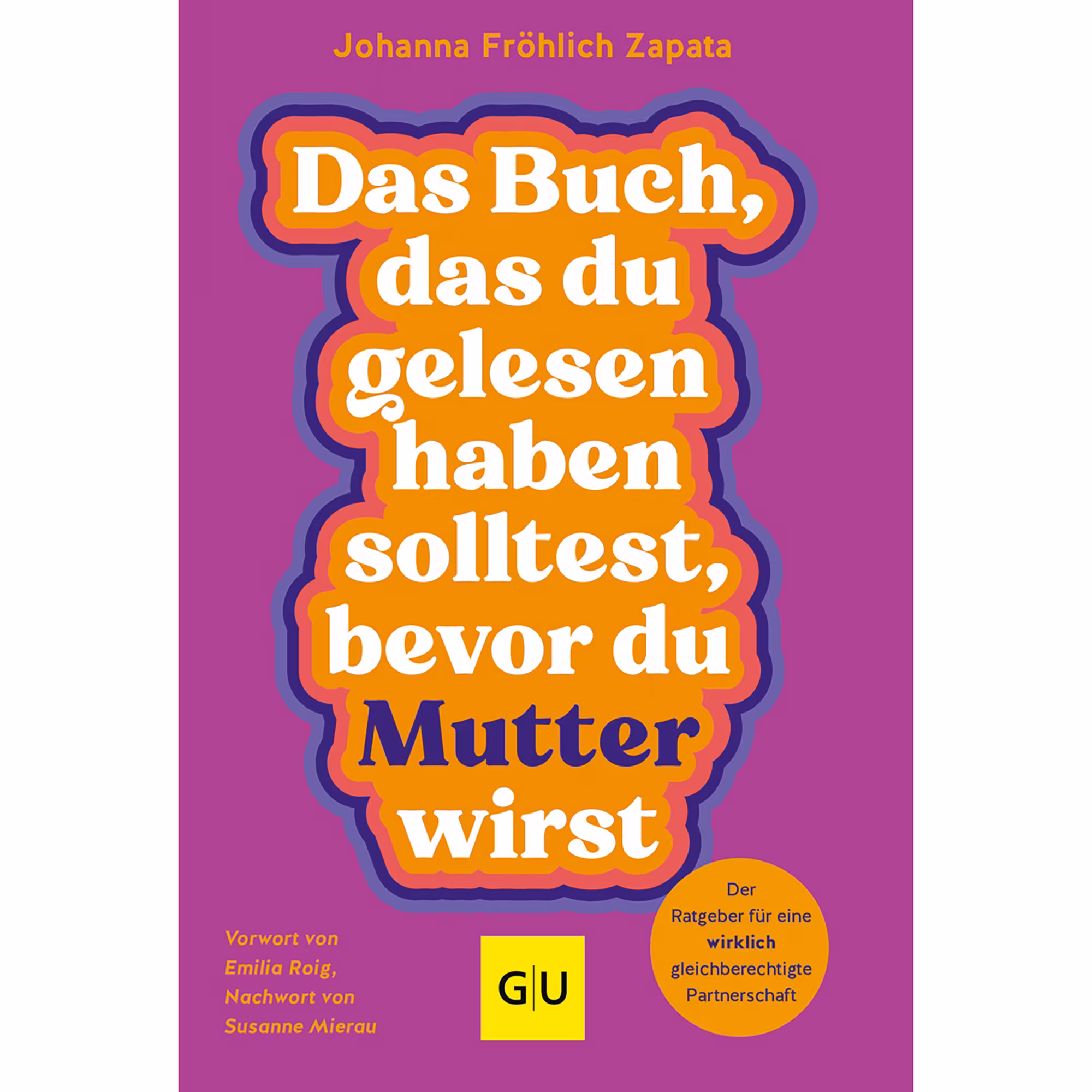 Das Buch, das du gelesen haben solltest, bevor du Mutter wirst - Jamouz