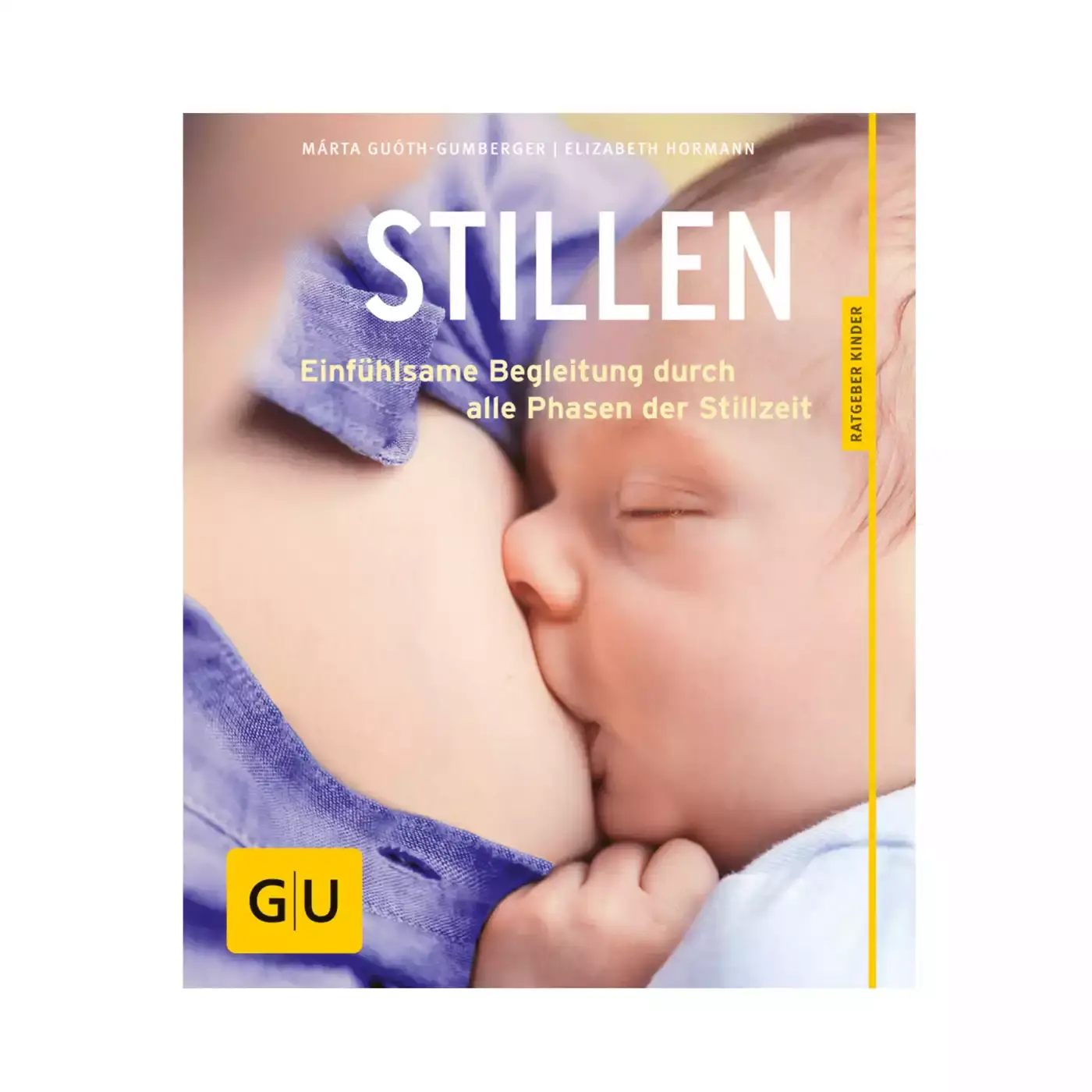 Stillen - Einfühlsame Begleitung durch alle Phasen der Stillzeit - Jamouz