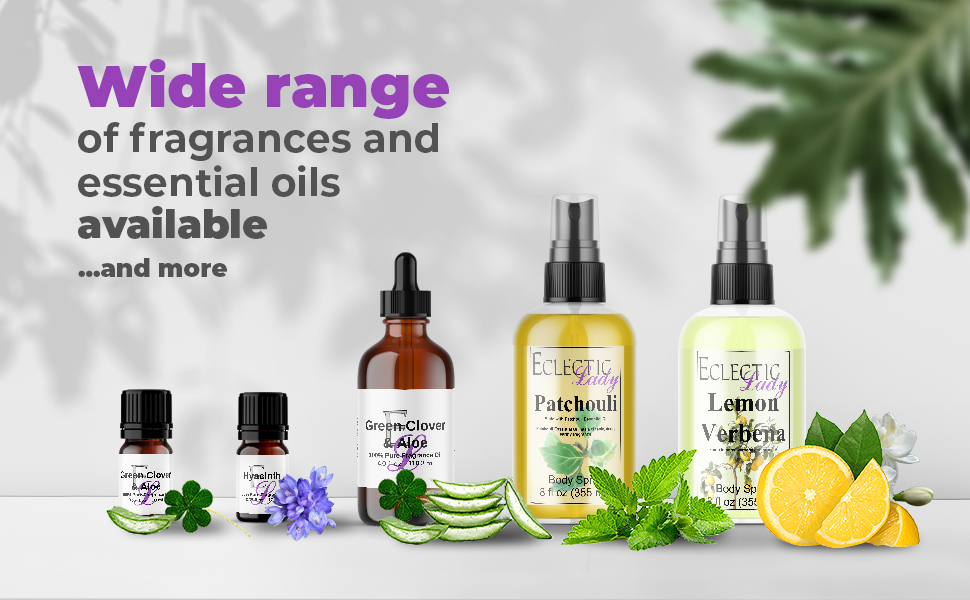wide range of fragrances and essential oils available